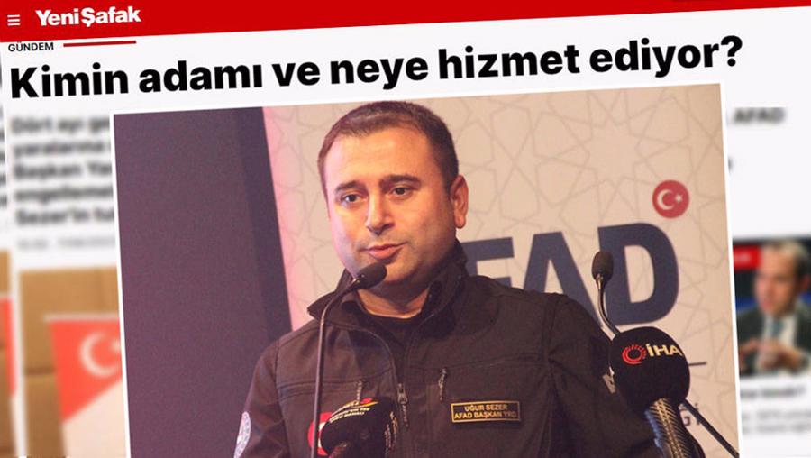 Yeni Şafak, AFAD Başkan yardımcısını hedef aldı